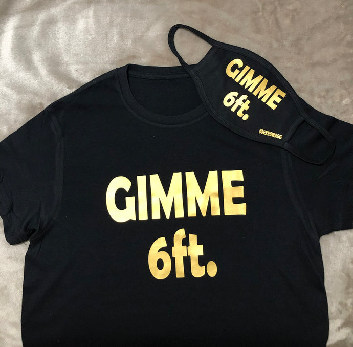 Gimme 6ft. TShirt/Mask Set